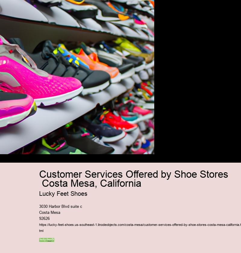 Customer Services Offered by Shoe Stores  Costa Mesa, California