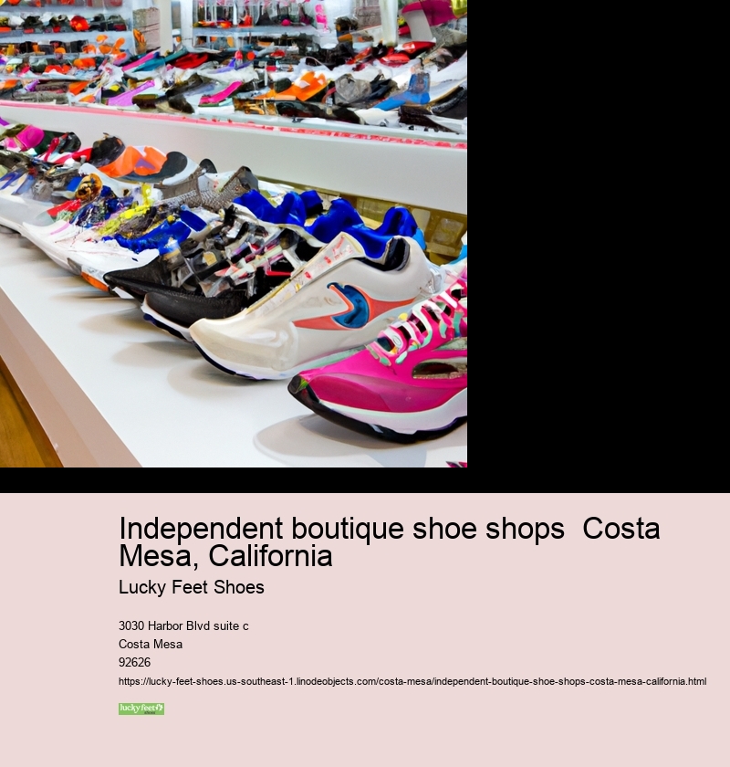 Independent boutique shoe shops  Costa Mesa, California