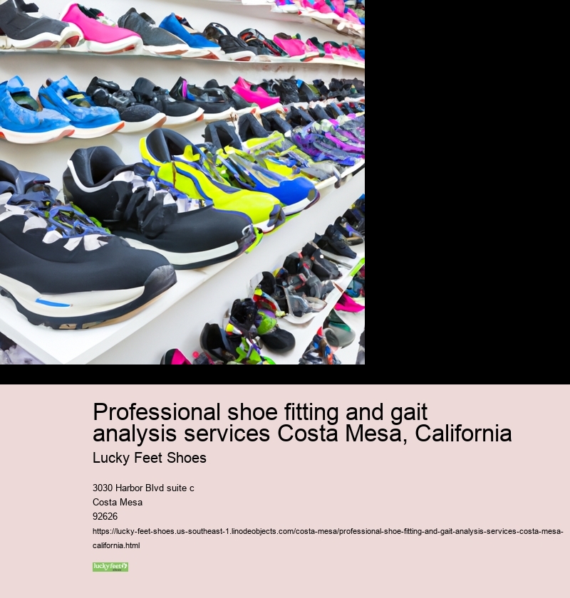 Professional shoe fitting and gait analysis services Costa Mesa, California